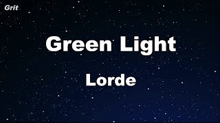 Green Light  Lorde Karaoke 【No Guide Melody】 Instrumental [upl. by Thoer]