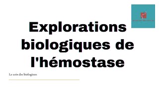 Explorations biologiques de lhémostase [upl. by Rego821]