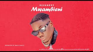 Neyranny Mwambieni OfficialAudio2024 trending viral Rayvannychuidplatnumz [upl. by Assirol]