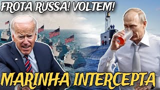 EUA em CHOQUE Frota NUCLEAR Russa é INTERCEPTADA por Destroyers dos EUA [upl. by Qirat276]