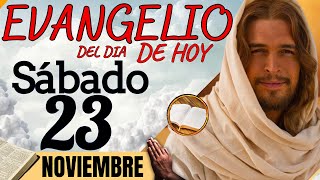 Evangelio del día de hoy Sábado 23 de Noviembre de 2024 Reflexión de la Lectura  evangeliodehoy [upl. by Ttocs]