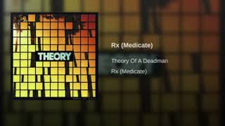 Theory Of A Deadman Rx Medicate [upl. by Jdavie]