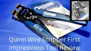 Tool Review Quinn Wire Stripper First Impressions [upl. by Derina]