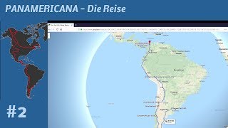 Panamericana 2  Die Reise mit Maps erklärt [upl. by Htebezile]