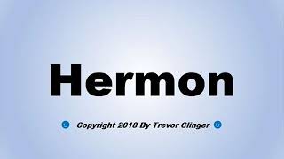 How To Pronounce Hermon [upl. by Diane713]