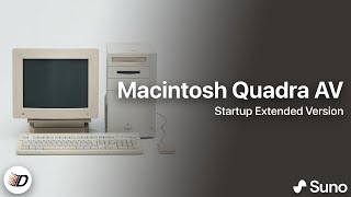 Macintosh Quadra AV Startup Extended Version [upl. by Mraz]