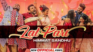 Lal Pari Official Video  Himmat Sandhu  Yaar Anmulle Returns  Latest Punjabi Songs 2021 [upl. by Gonroff677]