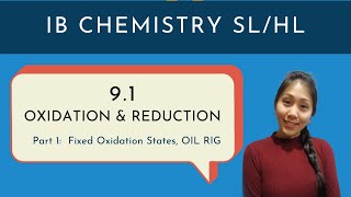 IB Chemistry Topic 91 PART 1 Oxidation Reduction Assigning Oxidation States OIL RIG [upl. by Ainezey]