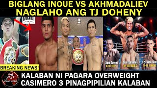 BIGLANG Naoya Inoue Vs Murodjon Akhmadaliev Kalaban Ni Pagara Overweight Casimero 3 Pinagpipilian [upl. by Nolyarg]