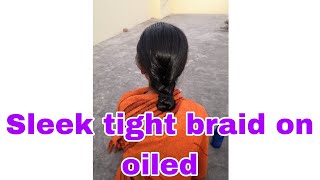 sleek tight braid on oiled hair hairschool [upl. by Anitsirhk]