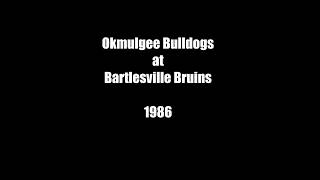 1986 Bartlesville Bruins Basketball vs Okmulgee Bulldogs [upl. by Aigroeg883]