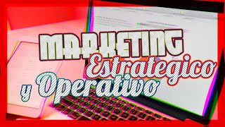 ⚠️MARKETING ▶︎ ¡Aprende la Diferencia entre el MARKETING ESTRATEGICO y el OPERATIVO 📣 [upl. by Diandra]