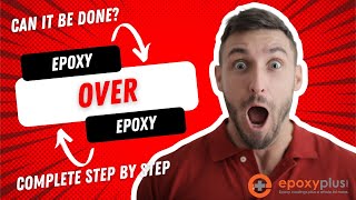 EPOXY OVER EPOXY HOW TO DO IT [upl. by Milburn324]