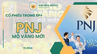 PNJ mùa hoa nở kỳ vọng trung hạn việc sửa đổi nghị định 24 về kinh doanh vàng PNJ [upl. by Anaitsirk]