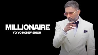 MILLIONAIRE  Lyrics with English Translation YoYoHoneySingh  Glory  New Punjabi Song 2024 [upl. by Yenaj]