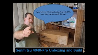 Genmitsu 4040 Unboxing and Build [upl. by Kifar]