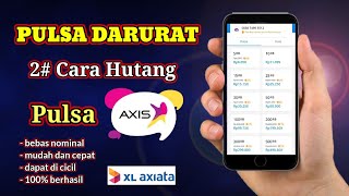 2 Cara Pinjam Pulsa Axis Terbaru 2024Cara Hutang Pulsa Axis Terbaru 2024 [upl. by Ladonna]