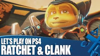 Lets Play Ratchet amp Clank  New PS4 Gameplay [upl. by Mozelle]