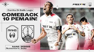 CeritaDiBalikLaga PERSIS vs RANS NUSANTARA  32  Comeback 10 Pemain  Matchday 29 Liga 1 [upl. by Llennahs955]