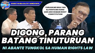 DIGONG PARANG BATANG TINUTURUAN NI ABANTE TUNGKOL SA HUMAN RIGHTS LAW [upl. by Moffit]