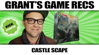 CastleScape Kickstarter Preview  Grants Game Recs [upl. by Darya546]