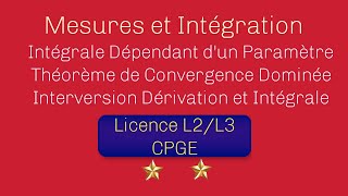 Intégrales Dépendant dun Paramètre Interversion Dérivée Intégrale Théorème de Convergence Dominée [upl. by Hobie558]