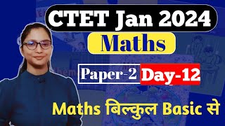 CTET Maths Preparation Paper 2  CTET Maths Paper 2  CTET 2024 Paper 2 Maths  CTET 2024 Maths [upl. by Hgielek]