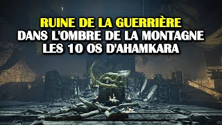 Destiny 2  Les 10 os dAhamkara et la quête Dans lombre de la montagne  Ruine de la Guerrière [upl. by Maisie5]