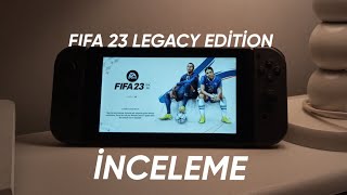 FIFA 23 Legacy Edition inceleme  FIFA 23 Nintendo Switch versiyon inceleme  Review [upl. by Fachini]