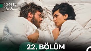 Cesur ve Güzel 22 Bölüm [upl. by Breech]