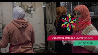 BC REFUGEE HUB Successful Refugee Entrepreneurs  Tayybeh Foods [upl. by Eimaj]