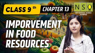 Class 9 Chapter 13 Improvement In Food Resources  NSO work book solution nso scienceolympiad [upl. by Pharaoh]