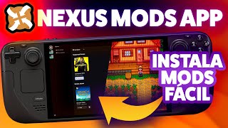 Nexus Mods Apps Mods de manera sencilla para Steam Deck ROG Ally y Legion Go  De CERO a EXPERTO [upl. by Chew]