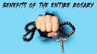 5 Benefits of the Entire Rosary [upl. by Pearlstein847]