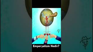 Emperyalizm Nedir [upl. by Arundel]