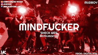 Sheck Wes  Mindfucker Instrumental [upl. by Houser]