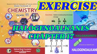 HALOGENOALKANES🌴🥀CHAPTER 17🌹EXERCISE🧪SOLUTION✨🌴CHEMISTRY✨🌟CLASS 11🥀 NBF✈️FEDERAL BOARD [upl. by Allx]