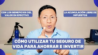 Cómo Utilizar tu Seguro de Vida Para Ahorrar e Invertir segurosdevida inversiones [upl. by Farika]