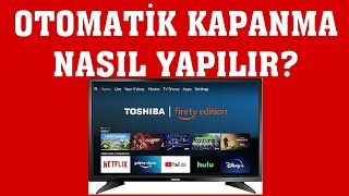 Toshiba TV Otomatik Kapanma Nasıl Yapılır [upl. by Auhsuoj891]