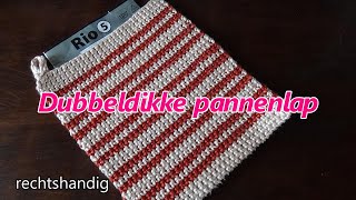 Haken  tutorial 573 Dubbeldikke pannenlap thermische steek [upl. by Abott]