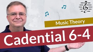 What is a Cadential 64  Music Theory [upl. by Ahmed839]