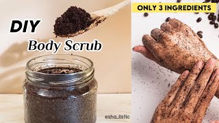 DIY Face amp Body Scrub  DIY Coffee Scrub for Skin Brightening [upl. by Eissim]