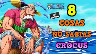 ONE PIECE 8 Cosas QUE NO SABIAS DE CROCUS l Curiosidades [upl. by Assilam]