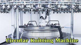 Circular Knitting Process ।। Types of Circular knitting Machine and Uses [upl. by Ahrendt]