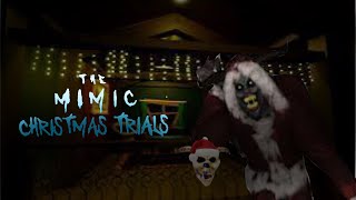 roblox the mimic christmas trials [upl. by Ecirum]