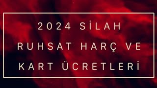 2024 Yılı Silah Ruhsat Harç Bedelleri [upl. by Haduj]