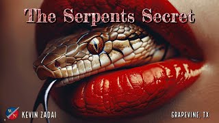 The Serpents Secret  Kevin Zadai [upl. by Elysha]