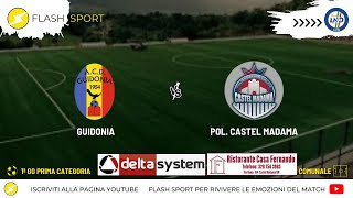 ⚽️ Guidonia vs Pol Castel Madama  1ª giornata Prima Categoria 2425 [upl. by Etoile]