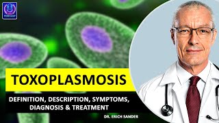 TOXOPLASMOSIS Definition Description Causes and symptoms Diagnosis amp Treatment of Toxoplasmosis [upl. by Harvard]