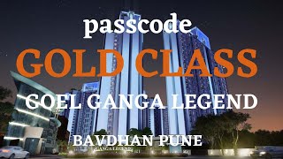 Ganga Legend County  Passcode Gold Class at Bavdhan Pune  goel ganga group [upl. by Joseito72]